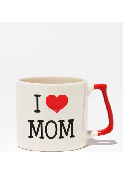 I Love Mom Anneler Günü Doğum Günü Anne Hediye Baskılı Kırmızı Kulplu Modern Seramik Kupa