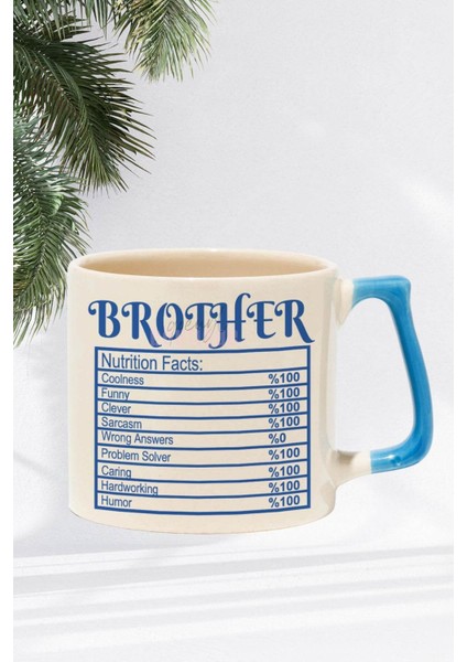 Brother Nutrition Facts Baskılı | Erkek Kardeş Abi Hediyelik | Mavi Kulplu Modern Seramik Kupa