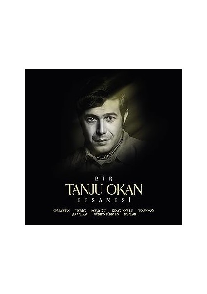 Tanju Okan, Çeşitli Sanatçılar Bir Tanju Okan Efsanesi Plak Lp (Cem Adrian, Teoman, Koray Avcı, Ken