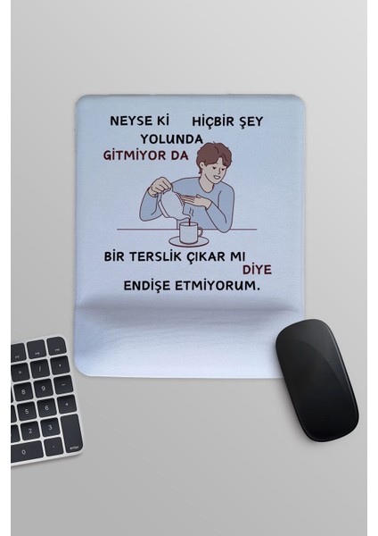 Hiç Bir Şey Yolunda Gitmiyor Komik Erkek Baskılı Dikdörtgen Bilek Destekli Mousepad