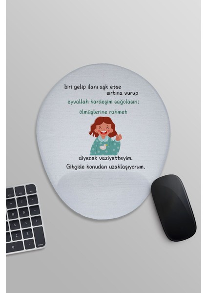 Konudan Uzaklaşıyorum Komik Eğlenceli Baskılı Oval Bilek Destekli Mousepad