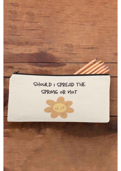 Should I Spread The Sprıng Or No-Güneş Baskılı Bez Makyaj Çantası Kalemlik Cüzdan