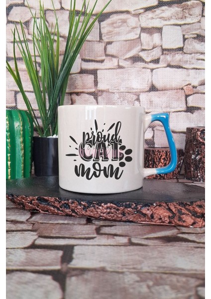 Proud Cat Mom Baskılı Gururlu Kedi Annesi Kedisever Hediyelik Kulplu Kupa Bardak