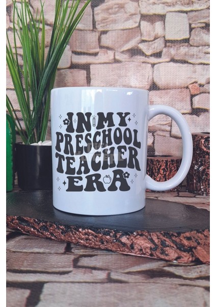 In My Preschool Teacher Era Temalı Okul Öncesi Öğretmeni Hediye Baskılı Kupa Bardak