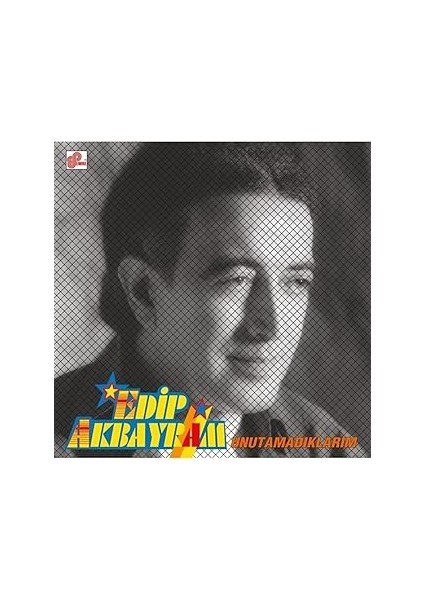 Plak- Edip Akbayram - Unutamadıklarım