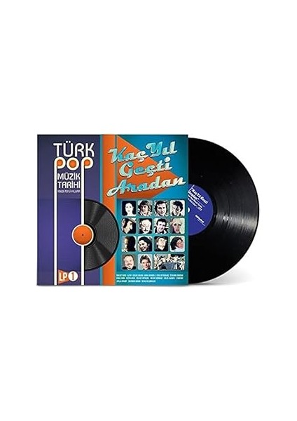 Gereksi̇z Şeyler Türk Pop Müzik Tarihi Kaç Yıl Geçti Aradan Plak