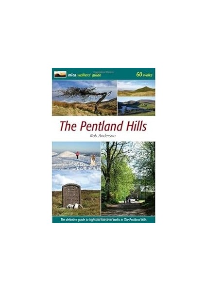 The Pentland Hills: The Definitive Guide To High And Low Level Walks In The Pentland Hills