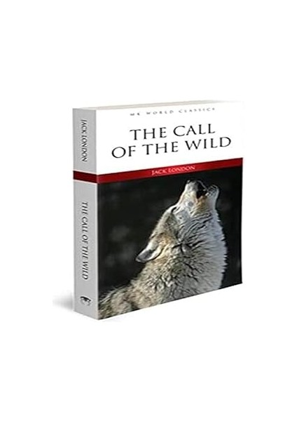 The Call Of The Wild - Ingilizce Klasik Roman