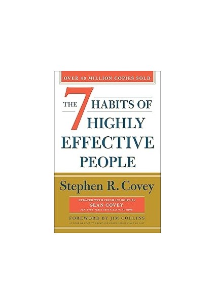 The 7 Habits Of Highly Effective People: 30TH Anniversary Edition