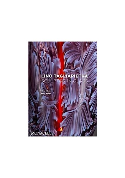 Lino Tagliapietra: Sculptor In Glass