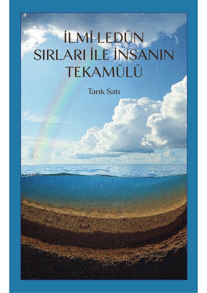 İlmi Ledün Sırları ile Insanın Tekamülü