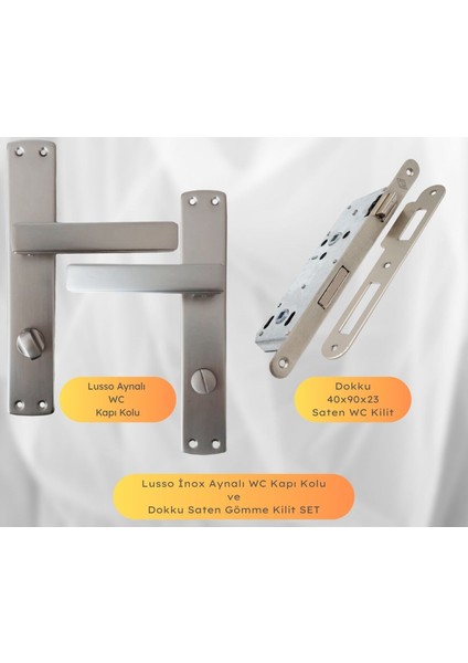 Lusso Inox Aynalı Wc Kapı Kolu ve 40X23MM Saten Wc Gömme Kilit Set