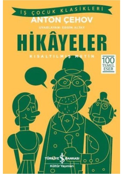 Hikâyeler (Kısaltılmış Metin) - Anton Pavloviç Çehov