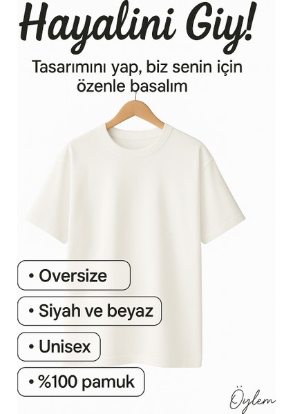 Kişiye Özel Oversize Unisex T-Shirt %100 Pamuk (Kendin Tasarla)