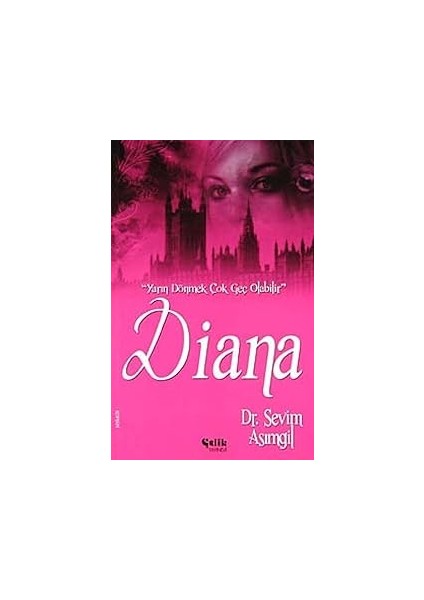 Diana: Yarın Dönmek Çok Geç Olabilir (Kapak Değişebilir)