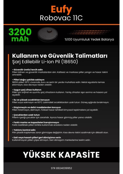 Robo- Mi Eufy Robovac 11C 3200MAH Robot Süpürge Bataryası - Yüksek Yoğunluklu Li- Ion Hücre