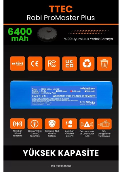 Robo- Mi Ttec Robi Promaster Plus 6400MAH Robot Süpürge Bataryası - Sertifikalı Güvenlik, Gerçek Kapasite modelleri