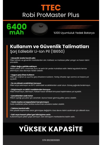 Robo- Mi Ttec Robi Promaster Plus 6400MAH Robot Süpürge Bataryası - Sertifikalı Güvenlik, Gerçek Kapasite