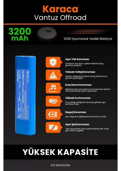Karaca Vantuz Offroad 3200MAH Robot Süpürge Bataryası - Koruma Katmanlı Batarya Teknolojisi