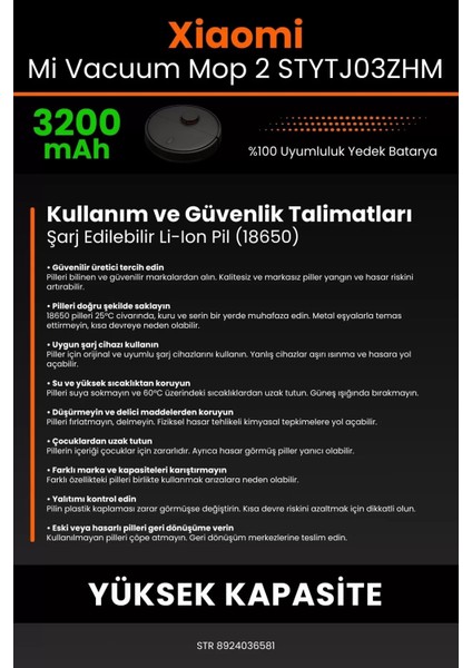 Robo- Mi Xiaomi Mi Vacuum Mop2 STYTJ03ZHM 3200MAH Robot Süpürge Bataryası - Yüksek Yoğunluklu Li- Ion Hücre