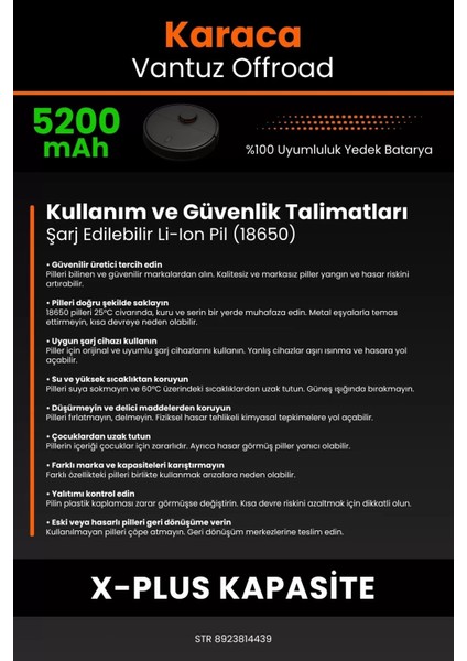 Karaca Vantuz Offroad 5200MAH Robot Süpürge Bataryası - Yüksek Yoğunluklu Li-Ion Hücre