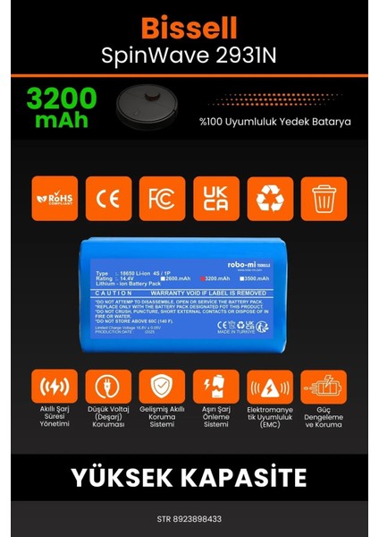 Robo- Mi Bissell Spinwave 2931N 3200MAH Robot Süpürge Bataryası - Yüksek Yoğunluklu Li- Ion Hücre modelleri