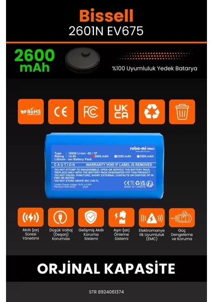 Bissell 2601N EV675 2600MAH Robot Süpürge Bataryası - Koruma Katmanlı Batarya Teknolojisi modelleri