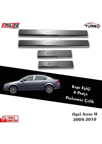 Opel Astra H Kasa 2004-2010 Arası Krom Kapı Eşiği 4 Parça Paslanmaz Çelik
