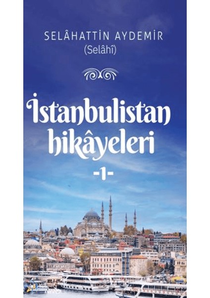 Istanbulistan Hikâyleri - 1