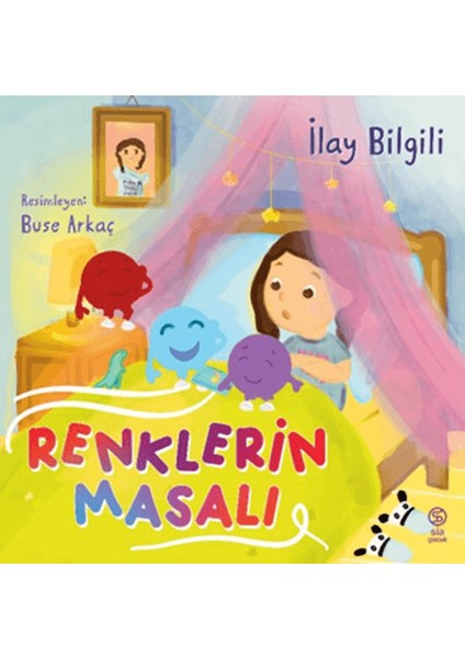 Renklerin Masalı - İlay Bilgili