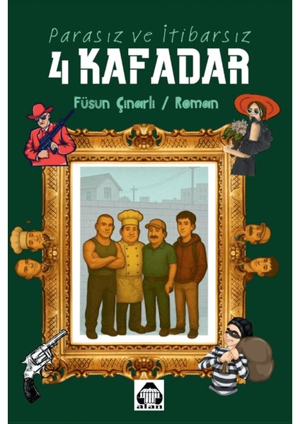 Parasız ve Itibarsız 4 Kafadar