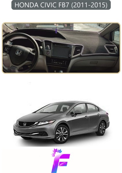 Honda Cıvıc Fb7 (2011-2015) Torpido Örtüsü | Güneşten Korur | Kolay Montaj | Tam Uyum | F56