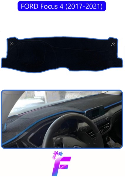 Ford Focus 4 (2017-2021) Uyumlu Torpido Örtüsü | Kolay Montaj | Kaymaz Tasarım | Tam Uyum | F11