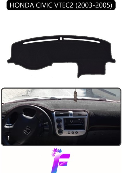 Honda Cıvıc Vtec2 (2003-2005) Uyumlu Torpido Örtüsü | Yansıma Önleyici | Hızlı Montaj | Koruma | F78