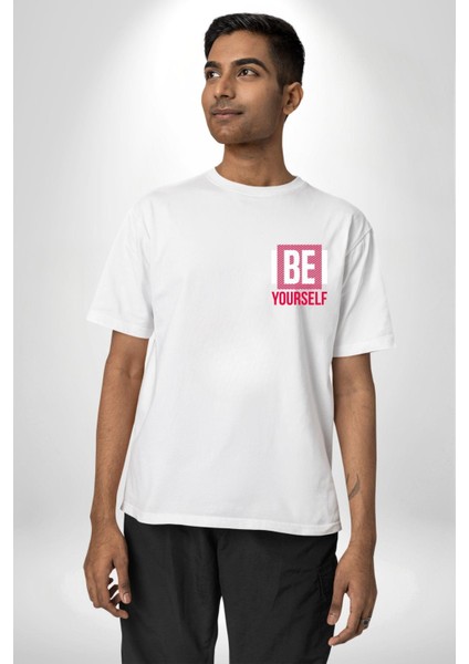 Be Yourself Baskılı Özgün ve Şık Grafik Tasarım Beyaz Oversize Kadın Erkek Ön Minimal Baskılı Tişört modelleri