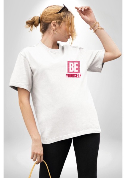 Be Yourself Baskılı Özgün ve Şık Grafik Tasarım Beyaz Oversize Kadın Erkek Ön Minimal Baskılı Tişört fırsatları