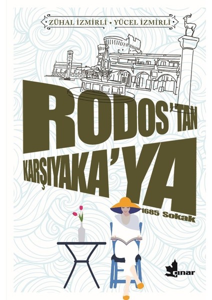 Rodos'tan Karşıyaka'ya - Zühal İzmirli-Yücel İzmirli