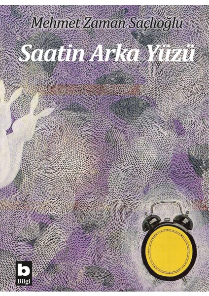 Saatin Arka Yüzü - Mehmet Zaman Saçlıoğlu