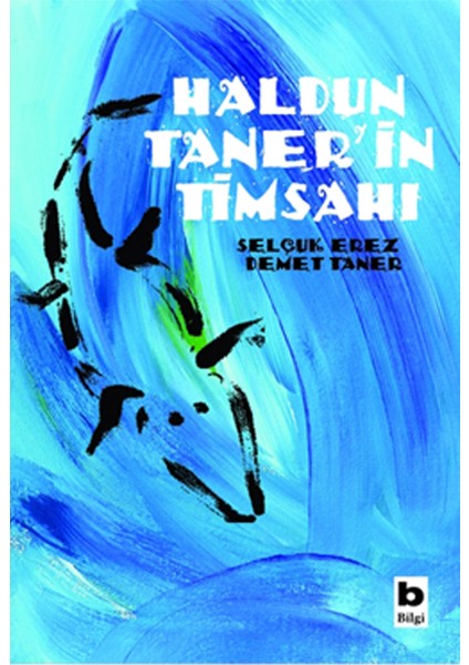 HALDUN TANER'İN TİMSAHI