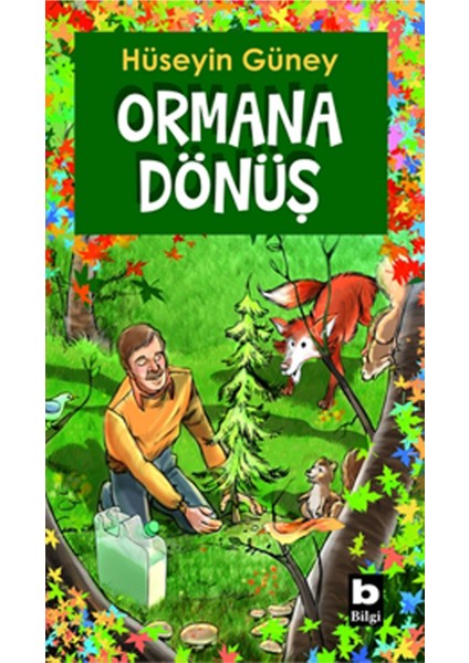 Ormana Dönüş - Hüseyin Güney