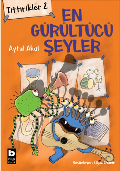 Tittirikler 2 En Gürültücü Şeyler - Aytül Akal