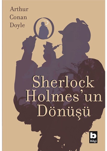 Sherlock Holmes'un Dönüşü - Arthur Conan Doyle