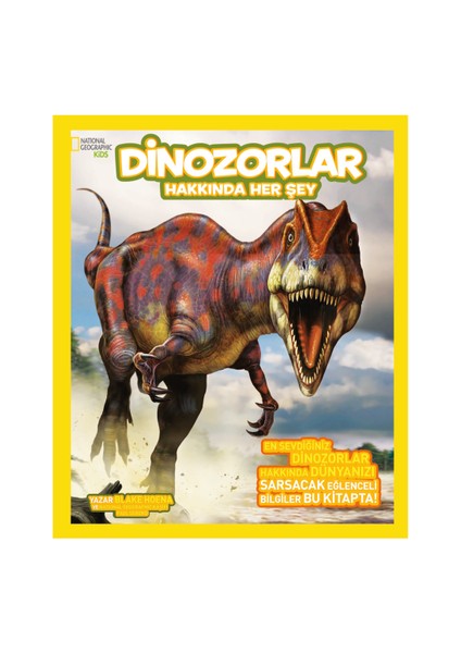 National Geographic Kids - Dinazorlar Hakkında Her Şey-Paul Sereno