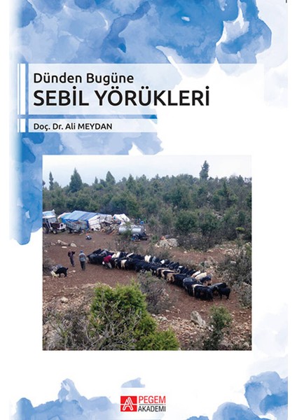 Dünden Bugüne Sebil Yörükleri