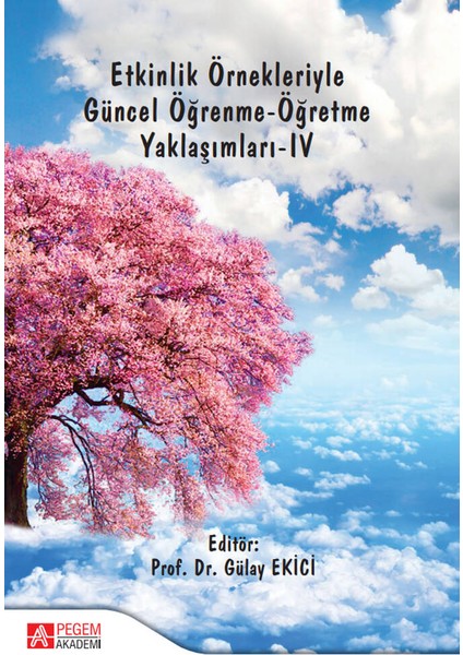 Etkinlik Örnekleriyle Güncel Öğrenme-Öğretme Yaklaşımları-IV