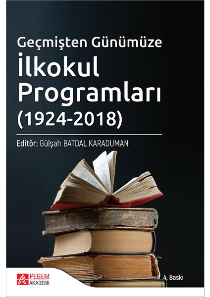Geçmişten Günümüze İlkokul Programları (1924-2018)