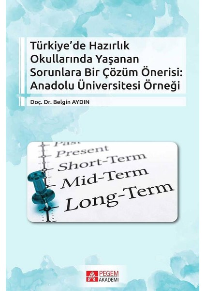 Türkiye’ de Hazırlık Okullarında Yaşanan Sorunlara Bir Çözüm Öner