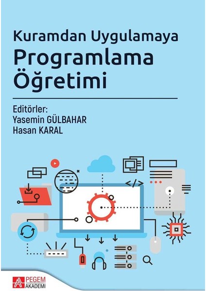 Kuramdan Uygulamaya Programlama Öğretimi
