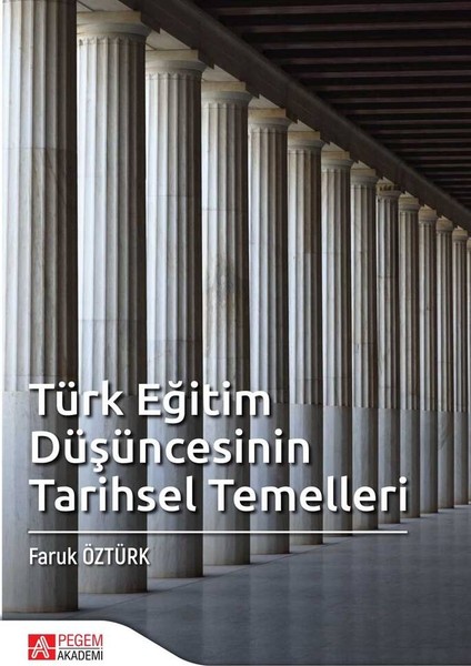 Türk Eğitim Düşüncesinin Tarihsel Temelleri