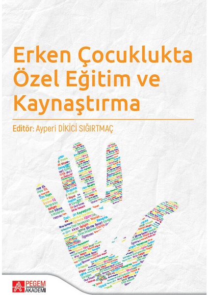 Erken Çocuklukta Özel Eğitim ve Kaynaştırma